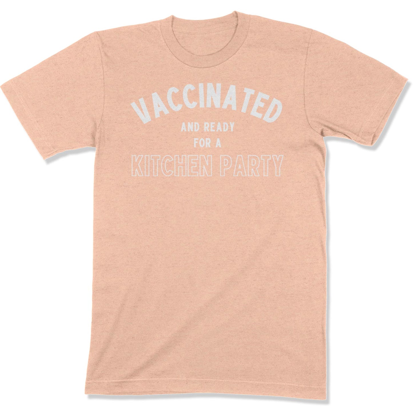 Vaccinated and Ready for a Kitchen Party Unisex T-Shirt-East Coast AF Apparel