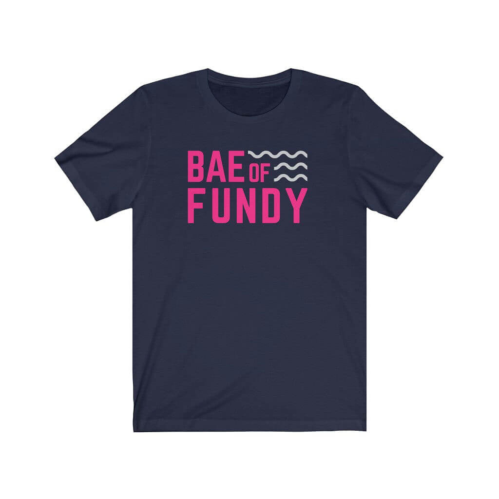 BAE of Fundy Unisex T-shirt-East Coast AF Apparel