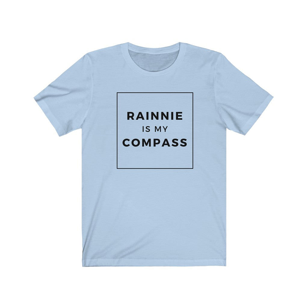 Rainnie is my Compass Unisex T-shirt-East Coast AF Apparel