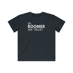 In Boomer We Trust Youth T-Shirt-East Coast AF Apparel