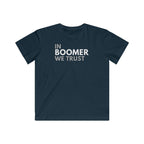 In Boomer We Trust Youth T-Shirt-East Coast AF Apparel