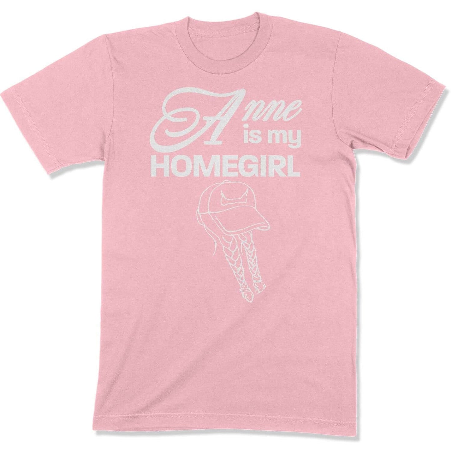 Anne is My Homegirl Reverse Design Unisex T-shirt in Color: Pink - East Coast AF Apparel