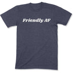 Friendly AF Unisex T-Shirt-East Coast AF Apparel