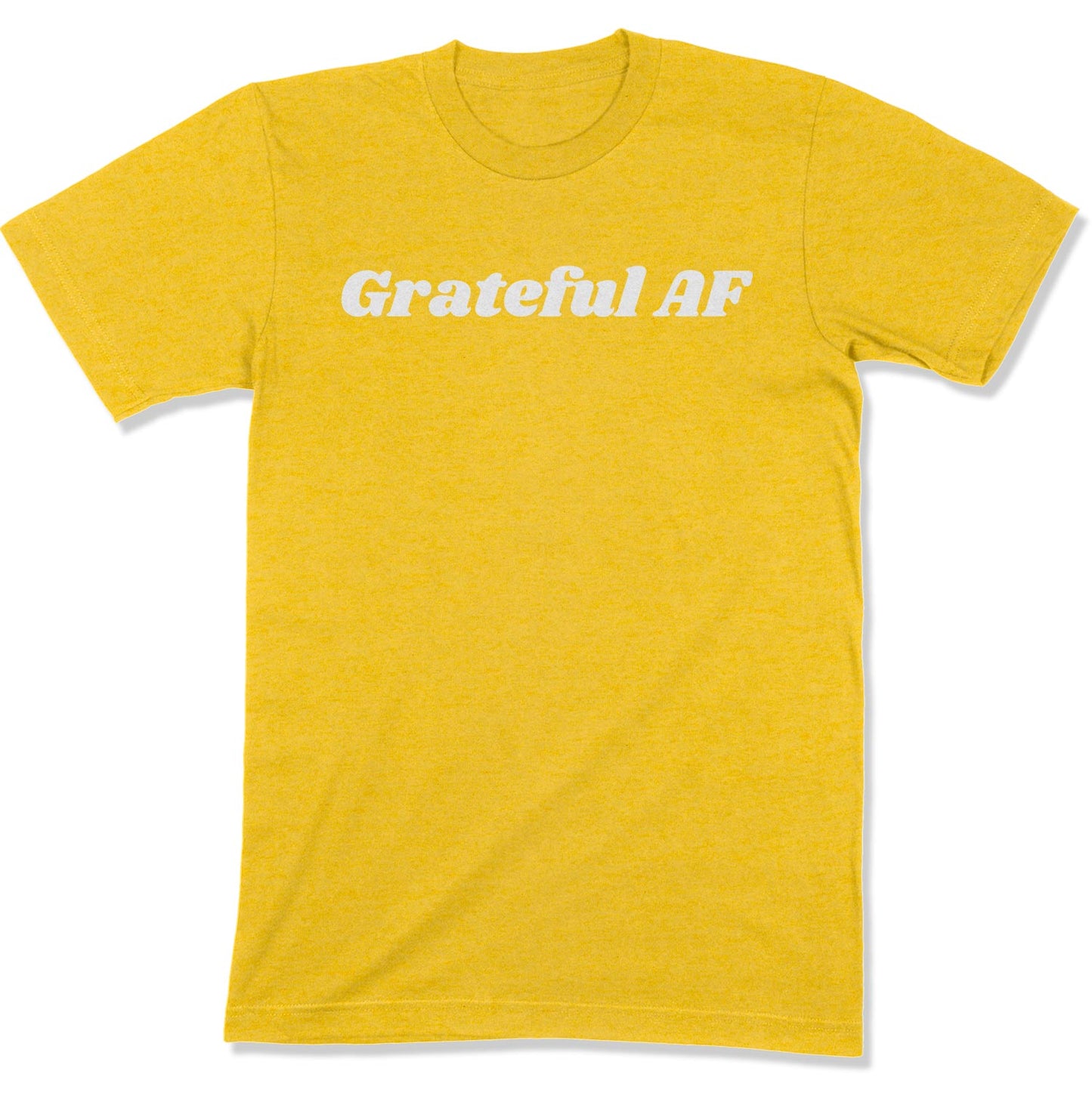 Grateful AF Unisex T-Shirt-East Coast AF Apparel