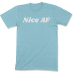 Nice AF Unisex T-Shirt-East Coast AF Apparel