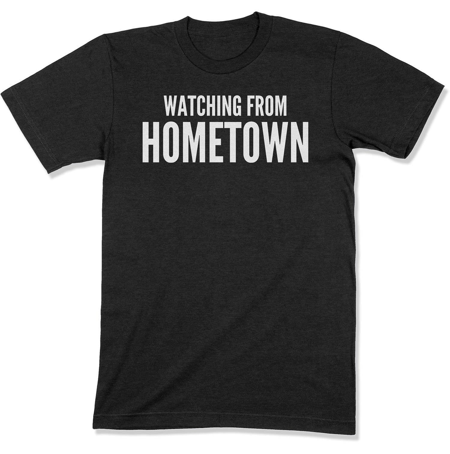 Customizable Watching from Hometown Unisex T-Shirt-East Coast AF Apparel