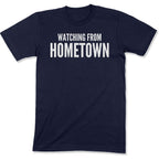 Customizable Watching from Hometown Unisex T-Shirt-East Coast AF Apparel