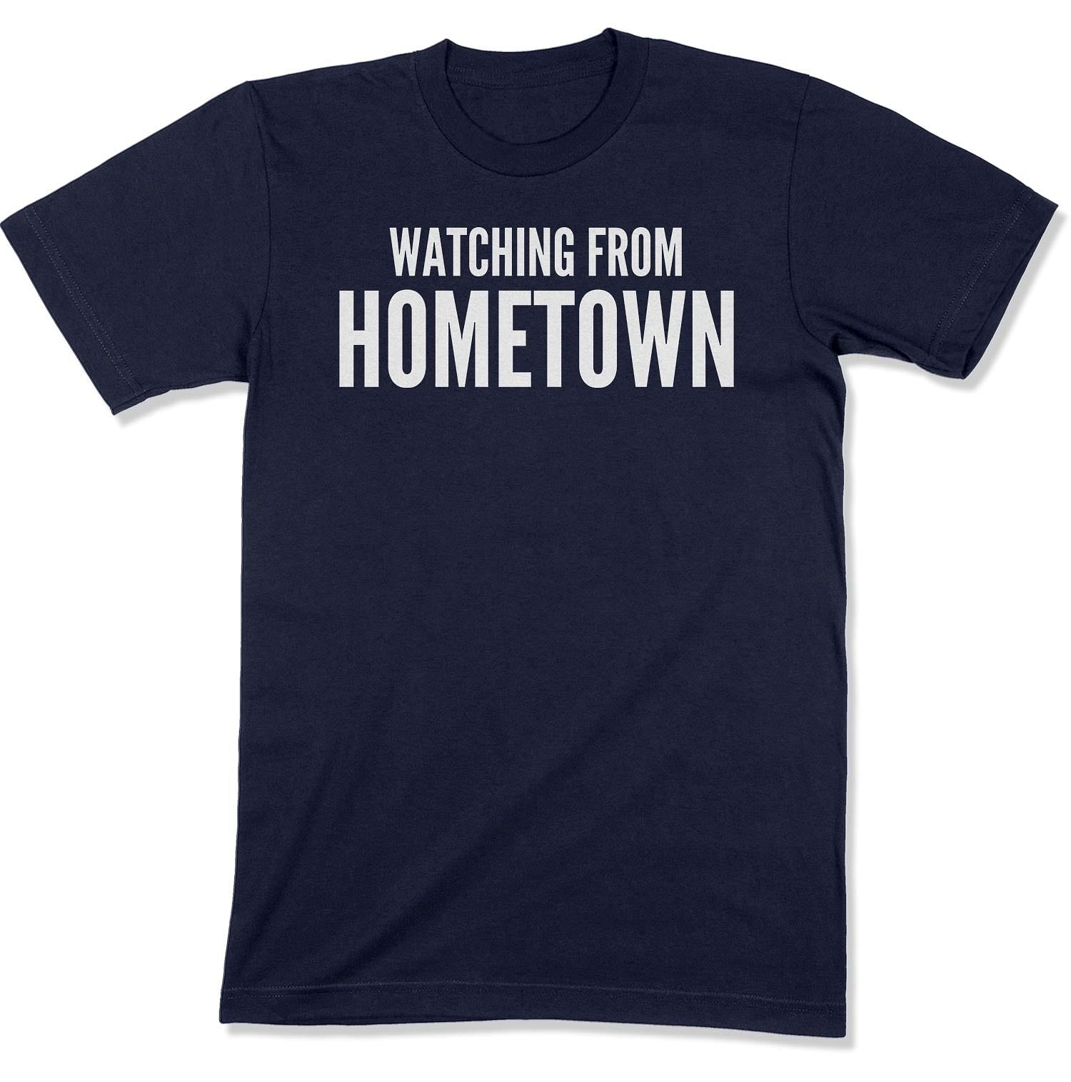 Customizable Watching from Hometown Unisex T-Shirt-East Coast AF Apparel