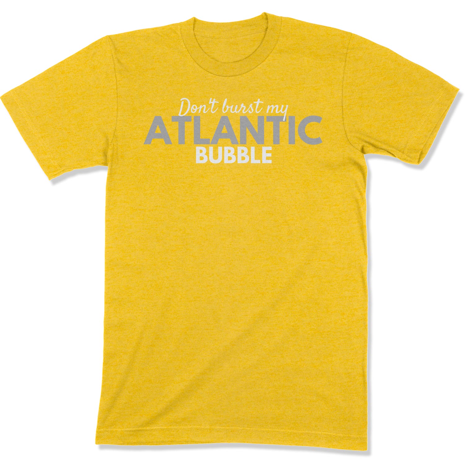Don't Burst My Atlantic Bubble Unisex T-Shirt-East Coast AF Apparel