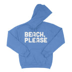 Beach, Please Unisex Hoodie-East Coast AF Apparel