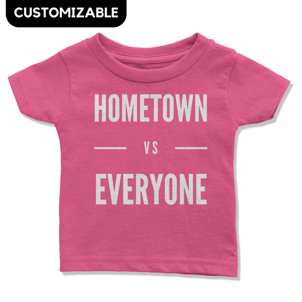 Customizable Hometown vs Everyone Infant T-Shirt-East Coast AF Apparel