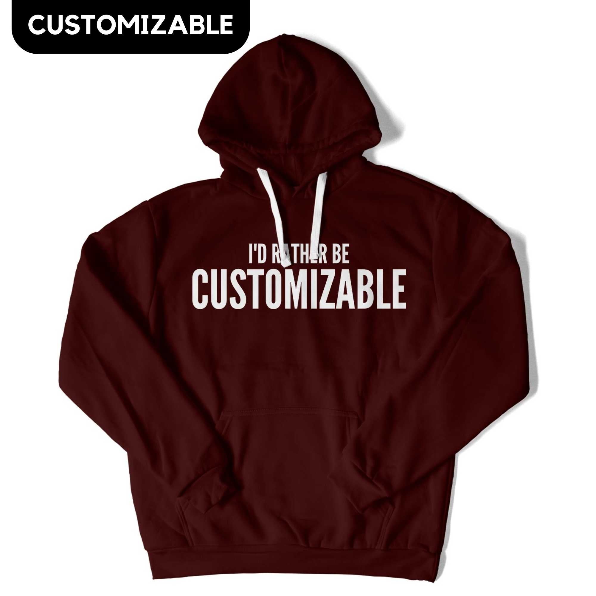 I'd Rather Be... Customizable Unisex Hoodie-East Coast AF Apparel
