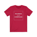 Rainnie is my Compass Unisex T-shirt-East Coast AF Apparel