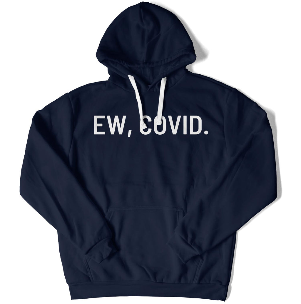 EW, COVID. Unisex Hoodie-East Coast AF Apparel