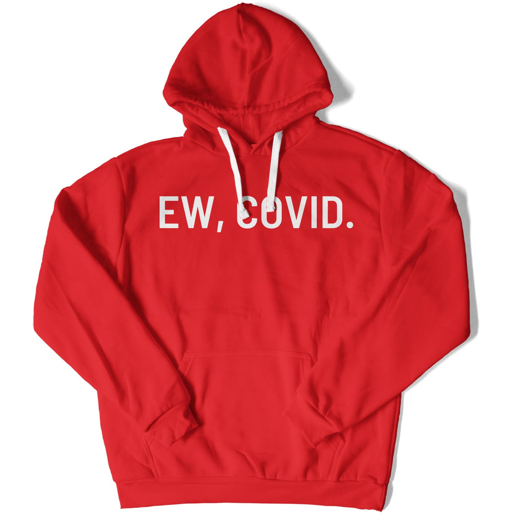 EW, COVID. Unisex Hoodie-East Coast AF Apparel