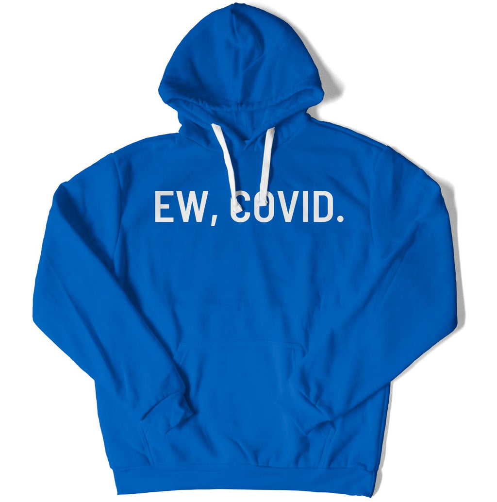 EW, COVID. Unisex Hoodie-East Coast AF Apparel