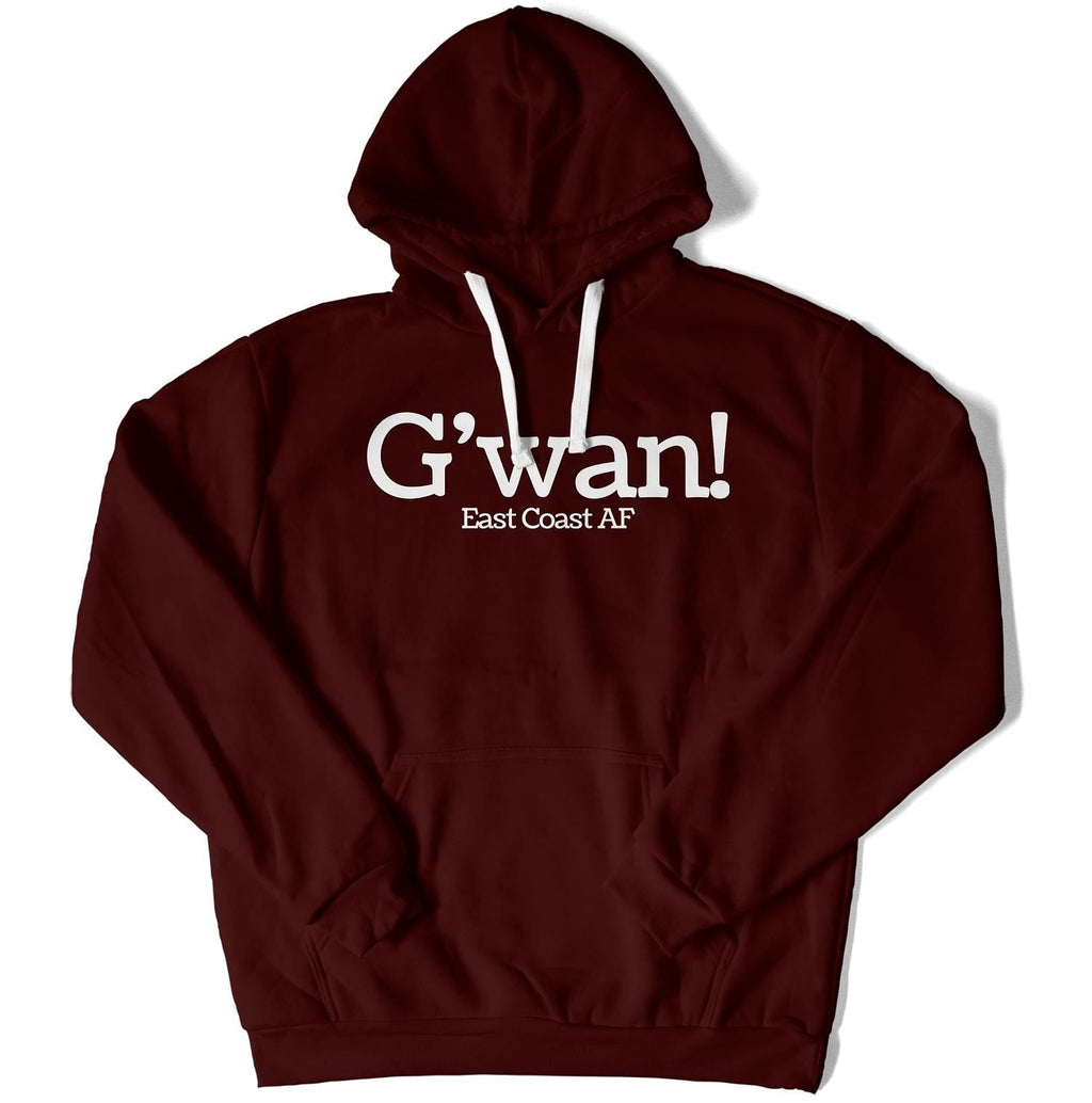G'wan! Unisex Hoodie-East Coast AF Apparel