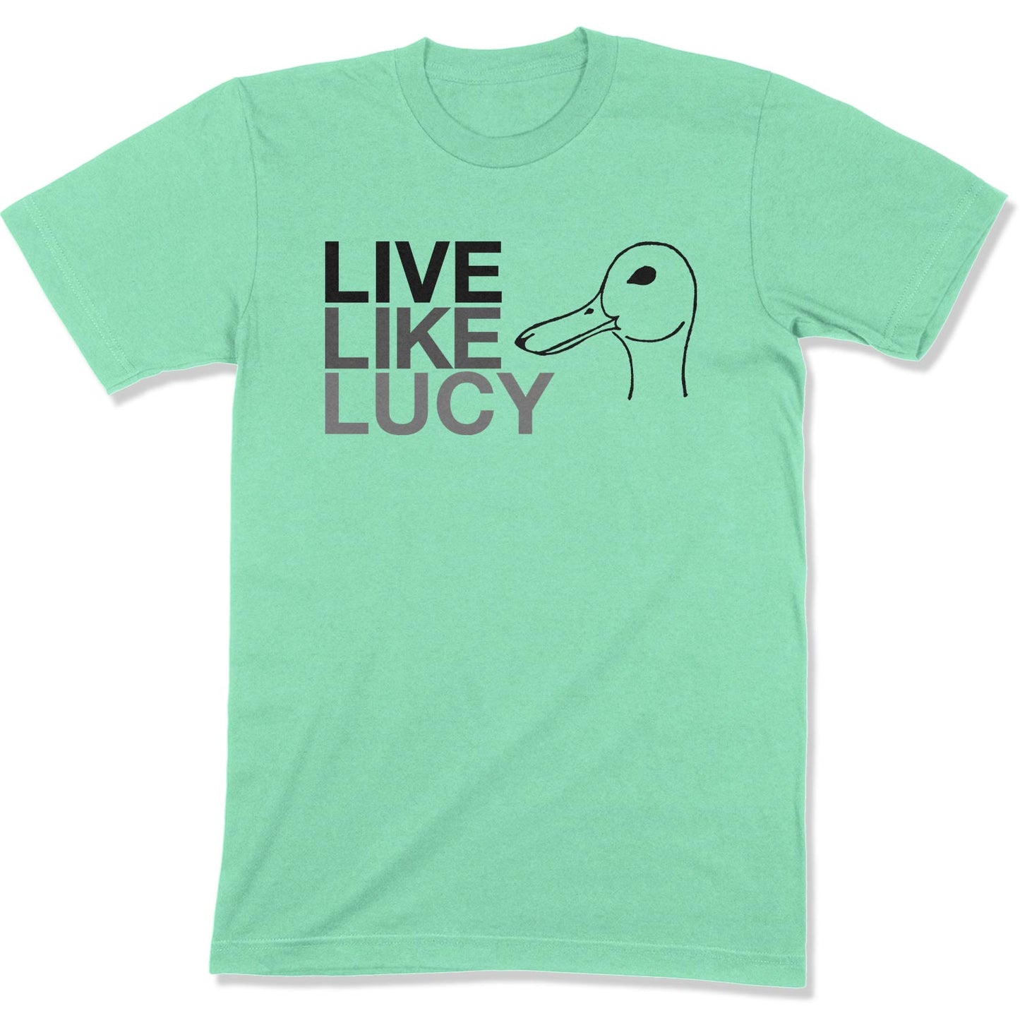 Live Like Lucy Unisex T-Shirt (Original)-East Coast AF Apparel