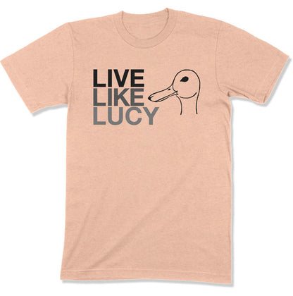 Live Like Lucy Unisex T-Shirt (Original)-East Coast AF Apparel