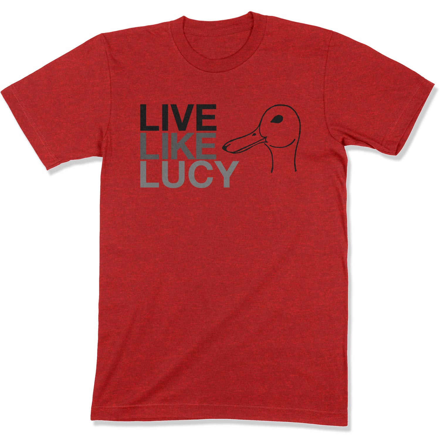 Live Like Lucy Unisex T-Shirt (Original)-East Coast AF Apparel