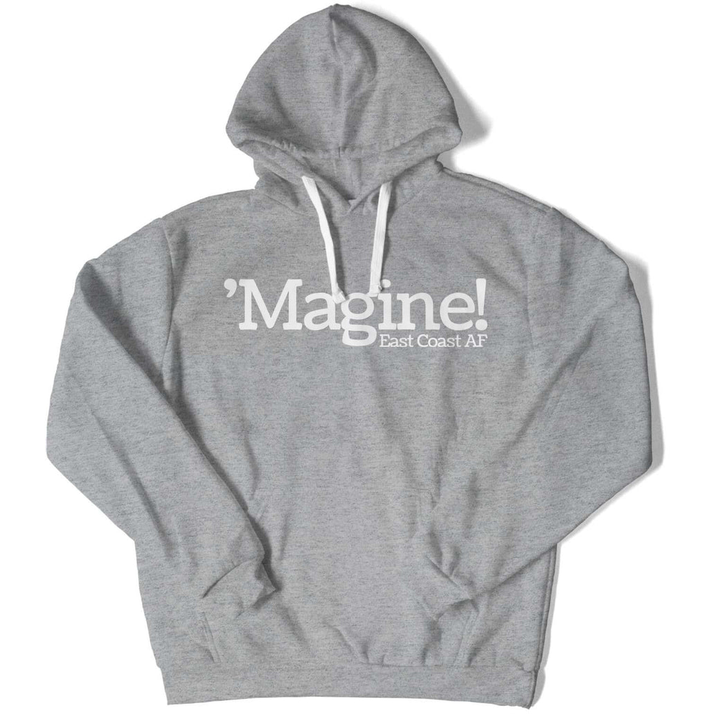 'Magine! Unisex Hoodie in Color: Sport Grey - East Coast AF Apparel