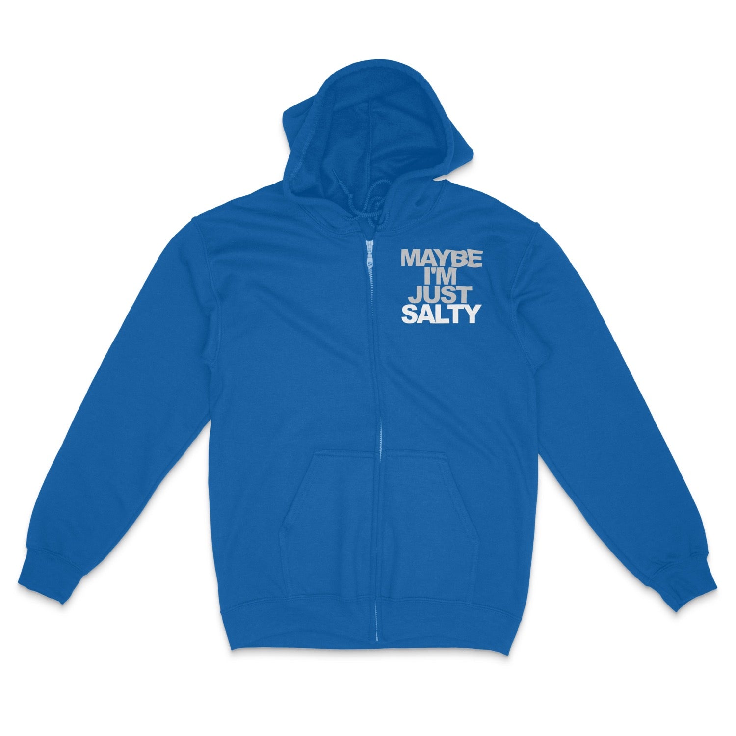 Maybe I'm Just Salty Full Zip Heavyweight Hoodie