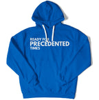 Ready for Precedented Times Unisex Hoodie-East Coast AF Apparel