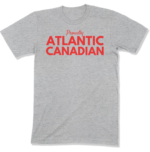 Proudly Atlantic Canadian Unisex T-Shirt-East Coast AF Apparel
