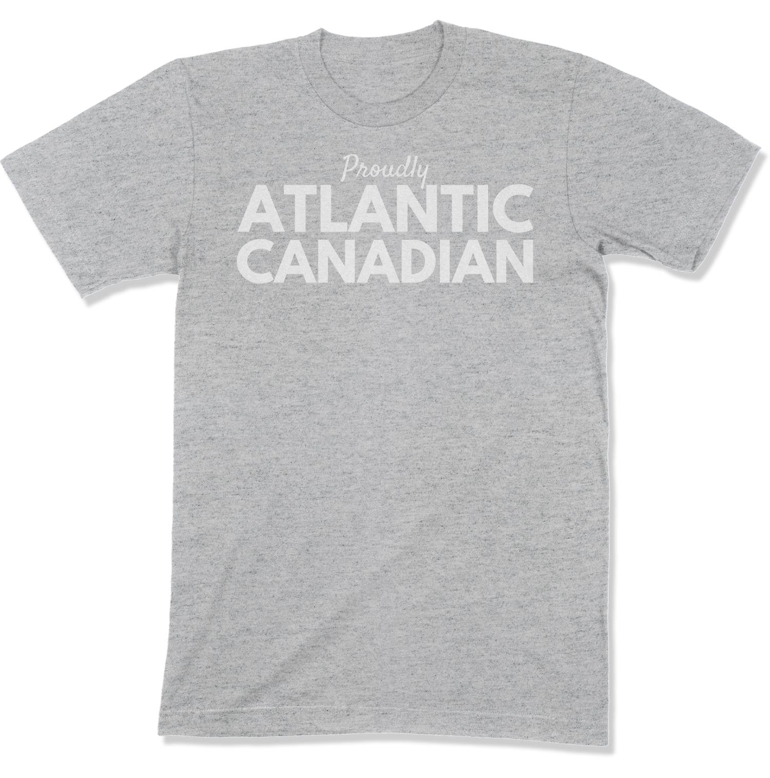 Proudly Atlantic Canadian Unisex T-Shirt-East Coast AF Apparel