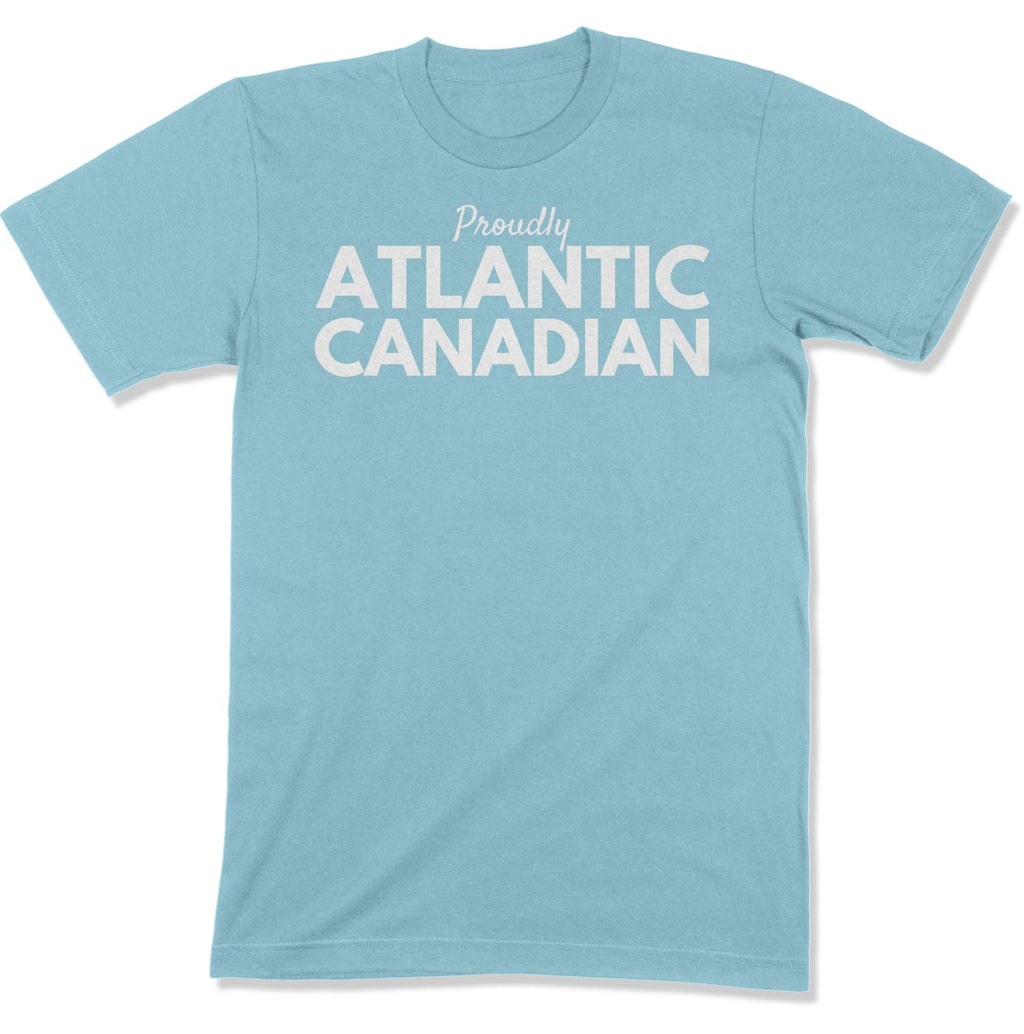 Proudly Atlantic Canadian Unisex T-Shirt-East Coast AF Apparel