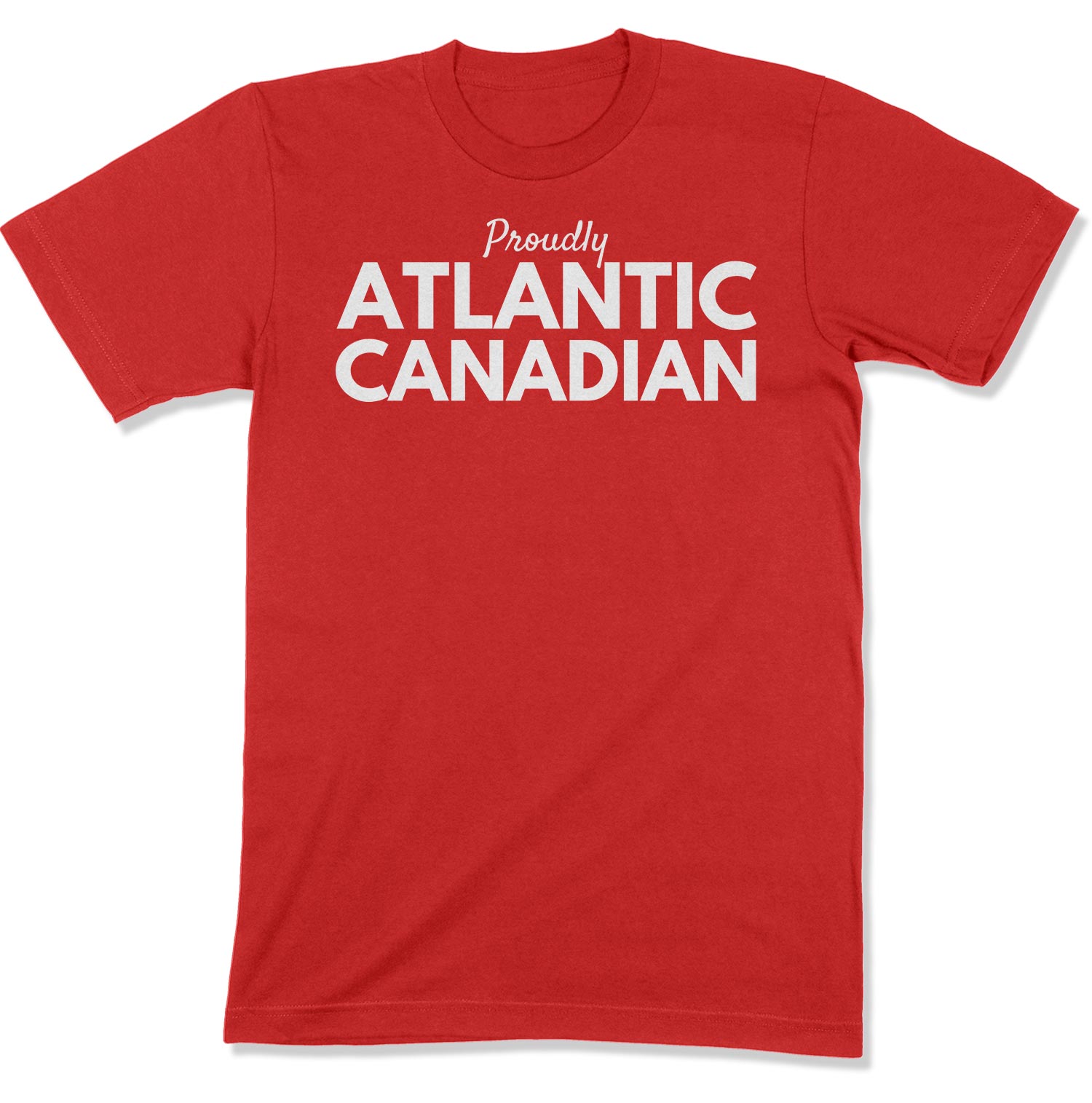 Proudly Atlantic Canadian Unisex T-Shirt-East Coast AF Apparel