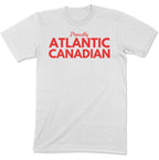 Proudly Atlantic Canadian Unisex T-Shirt-East Coast AF Apparel