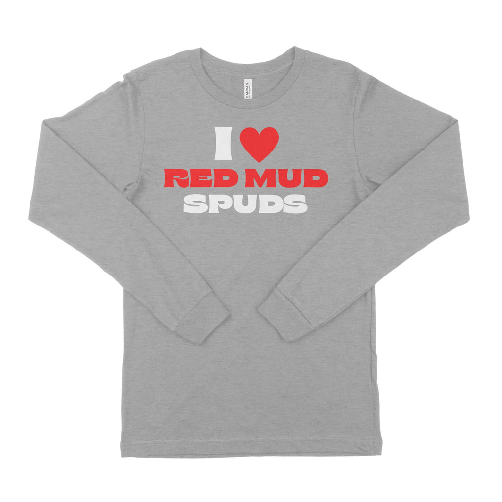 I Love Red Mud Spuds Unisex Long Sleeve T-Shirt-East Coast AF Apparel