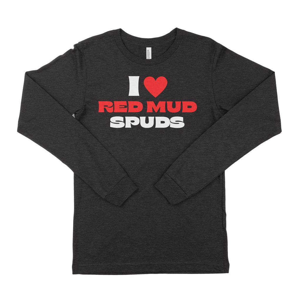 I Love Red Mud Spuds Unisex Long Sleeve T-Shirt-East Coast AF Apparel