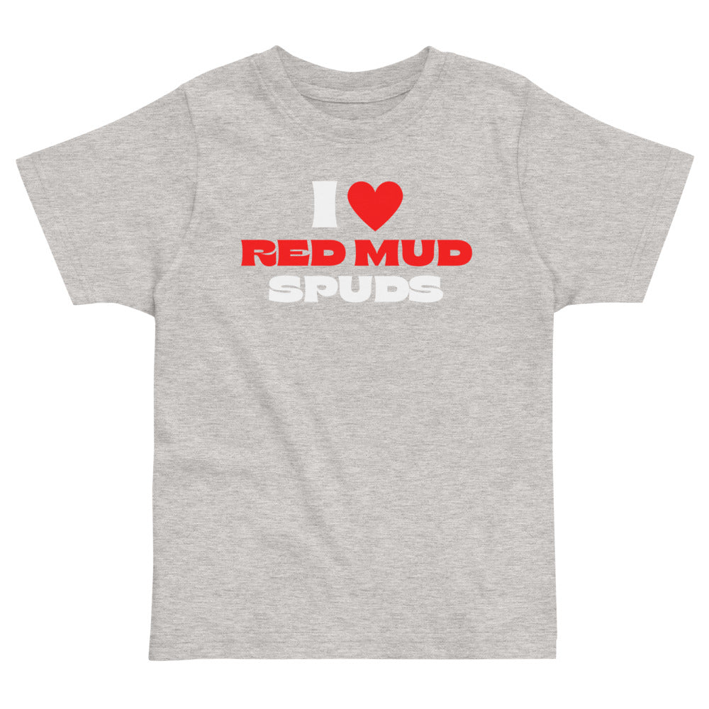 I Love Red Mud Spuds Toddler T-Shirt-East Coast AF Apparel