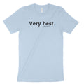Very Best Unisex T-Shirt-East Coast AF Apparel